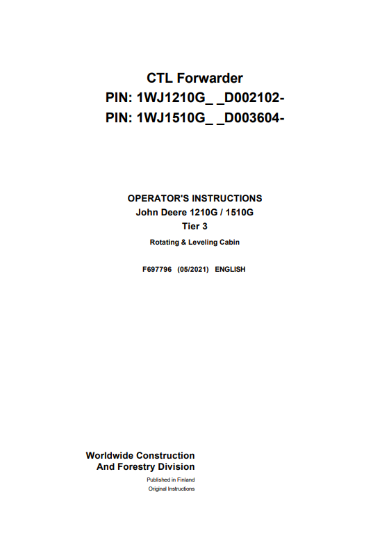 JOHN DEERE 1210G / 1510G TIER 3 ROTATING & LEVELING CABIN OPERATOR MANUAL F697796