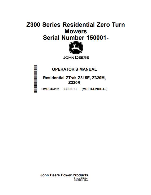 JOHN DEERE ZTRAK Z315E, Z320M, Z320R, Z300 SERIES RESIDENTIAL ZERO TURN MOWER OPERATOR MANUAL OMUC45282