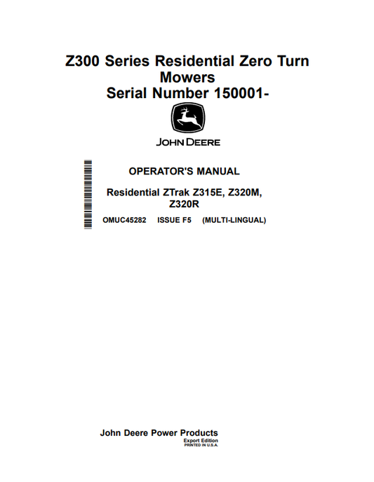 JOHN DEERE ZTRAK Z315E, Z320M, Z320R, Z300 SERIES RESIDENTIAL ZERO TURN MOWER OPERATOR MANUAL OMUC45282