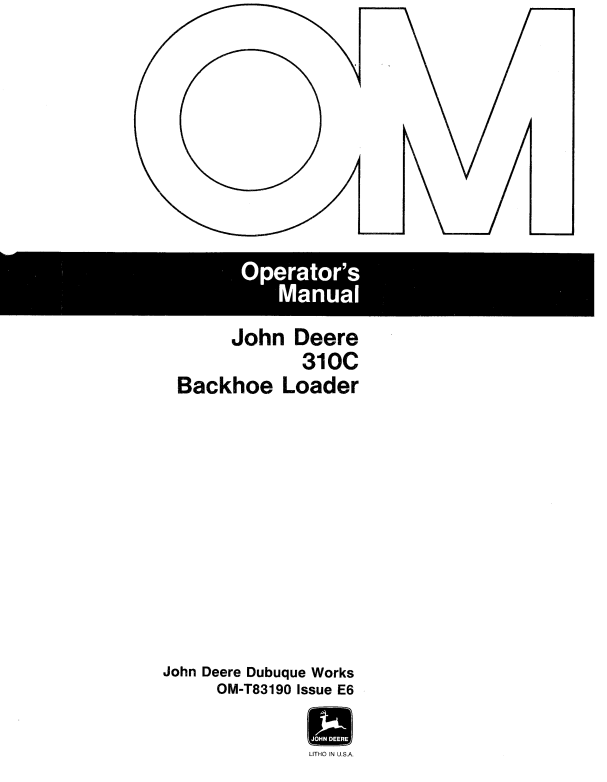 JOHN DEERE 310C BACKHOE LOADER OPERATOR MANUAL OMT83190