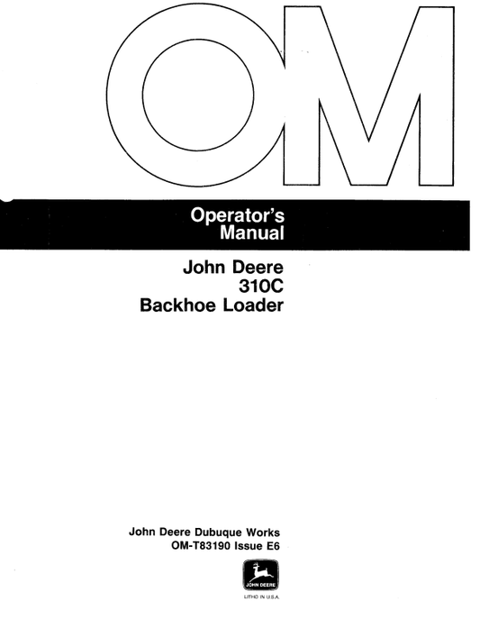 JOHN DEERE 310C BACKHOE LOADER OPERATOR MANUAL OMT83190