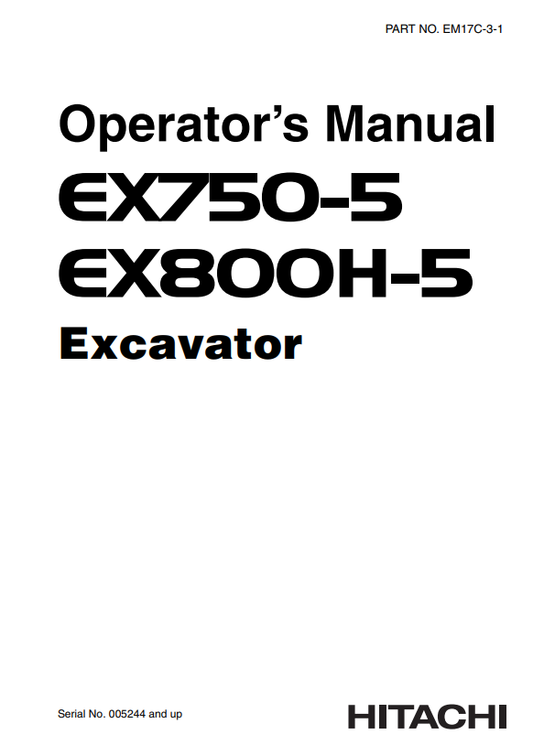 HITACHI EX750-5, EX800H-5 EXCAVATOR OPERATOR MANUAL EM17C31