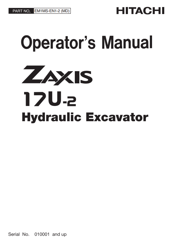 HITACHI ZAXIS 17U-2 HYDRAULIC EXCAVATOR OPERATOR MANUAL EM1MSEN12