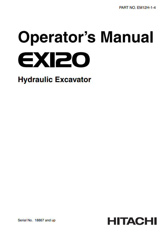 HITACHI EX120 HYDRAULIC EXCAVATOR OPERATOR MANUAL EM12H14