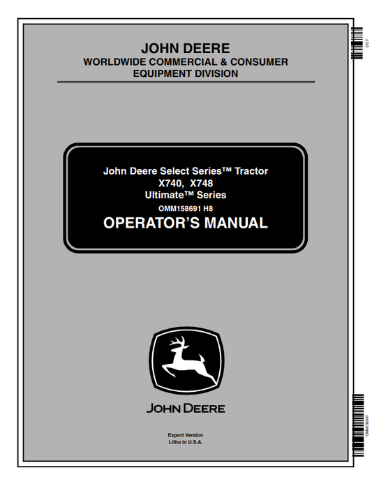 JOHN DEERE SELECT SERIES™ TRACTOR X740, X748 ULTIMATE™ SERIES OPERATOR MANUAL OMM158691