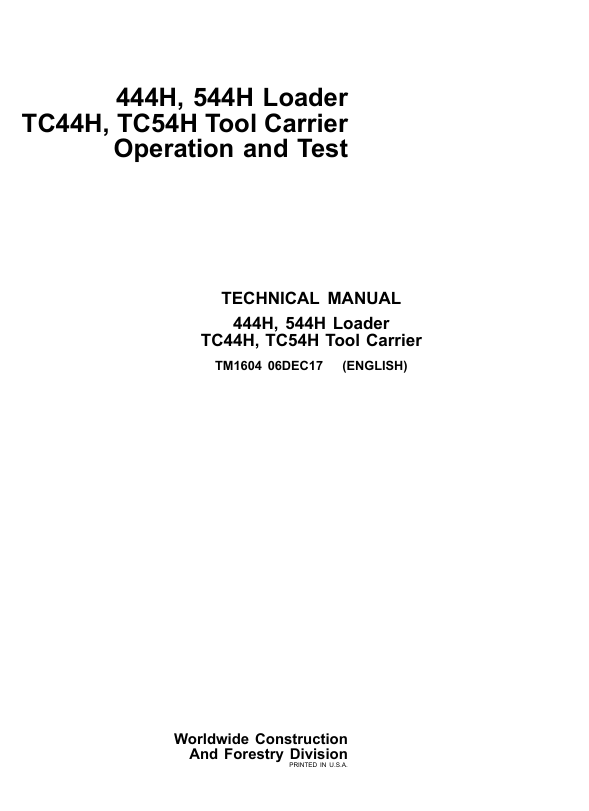 JOHN DEERE 444H, 544H LOADER, TC44H, TC54H TOOL CARRIER LOADER OPERATION AND TEST TECHNICAL MANUAL TM1604