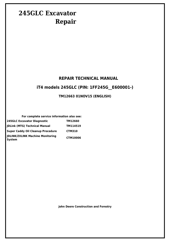 JOHN DEERE 245GLC IT4 EXCAVATOR REPAIR TECHNICAL MANUAL TM12663