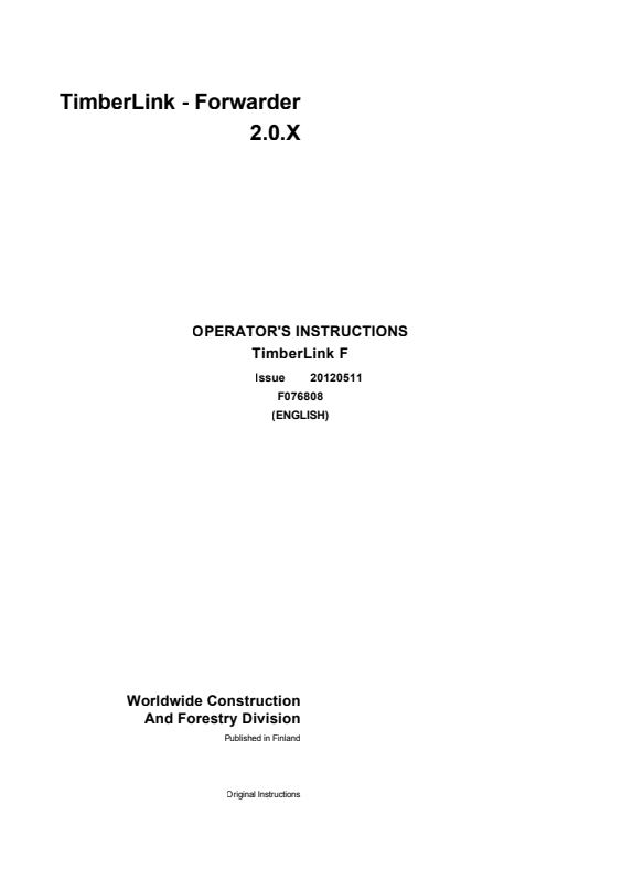 JOHN DEERE TIMBERLINK ­ FORWARDER OPERATOR INSTRUCTION MANUAL F076808