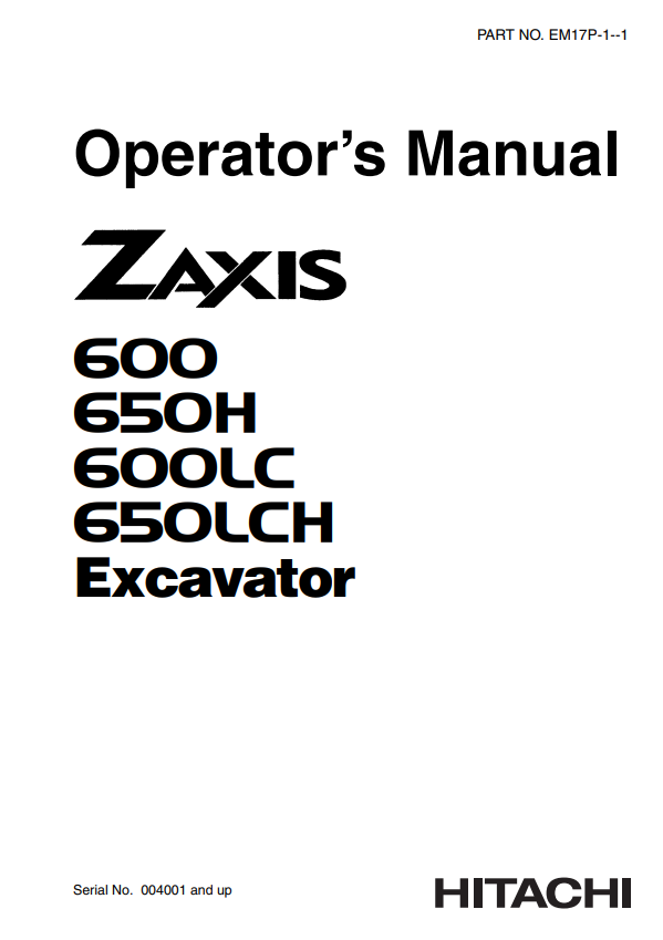 HITACHI ZAXIS 600, 650H, 600LC, 650LCH EXCAVATOR OPERATOR MANUAL EM17P11