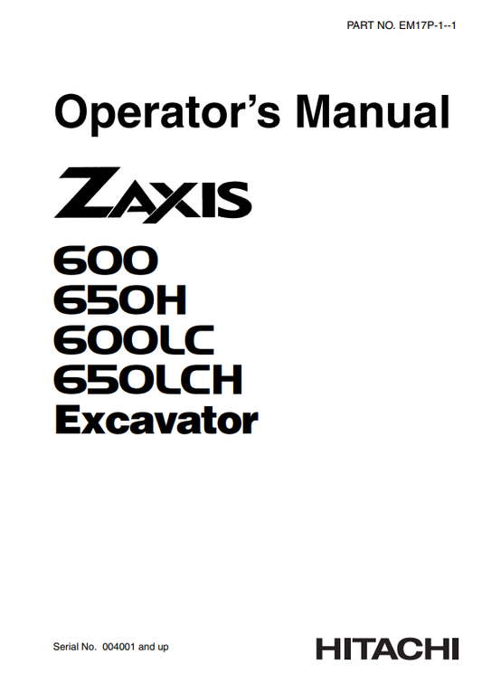 HITACHI ZAXIS 600, 650H, 600LC, 650LCH EXCAVATOR OPERATOR MANUAL EM17P11
