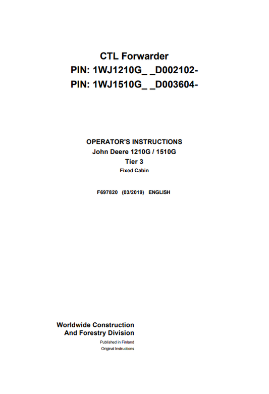 JOHN DEERE 1210G / 1510G TIER 3 FIXED CABIN OPERATOR MANUAL F697820
