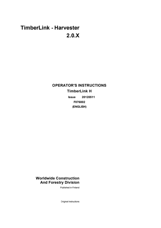 JOHN DEERE 1070E, 1170E, 1270E, 1470E TIMBERLINK OPERATOR INSTRUCTION MANUAL F076802