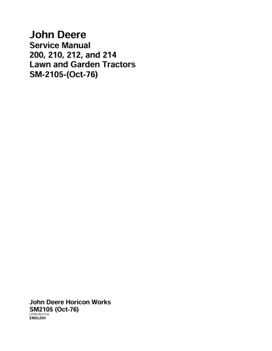 JOHN DEERE 200, 210, 212 AND 214 LAWN AND GARDEN TRACTOR SERVICE MANUAL SM2105