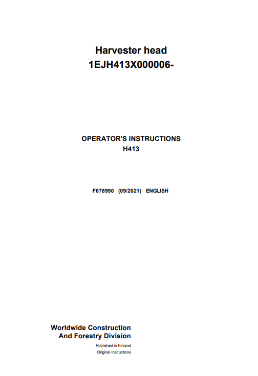 JOHN DEERE H413 HARVESTER HEAD OPERATOR INSTRUCTION MANUAL F678990