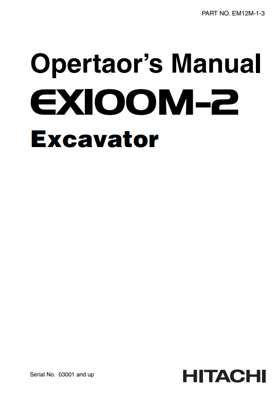 HITACHI EX100M-2 EXCAVATOR OPERATOR MANUAL EM12M13