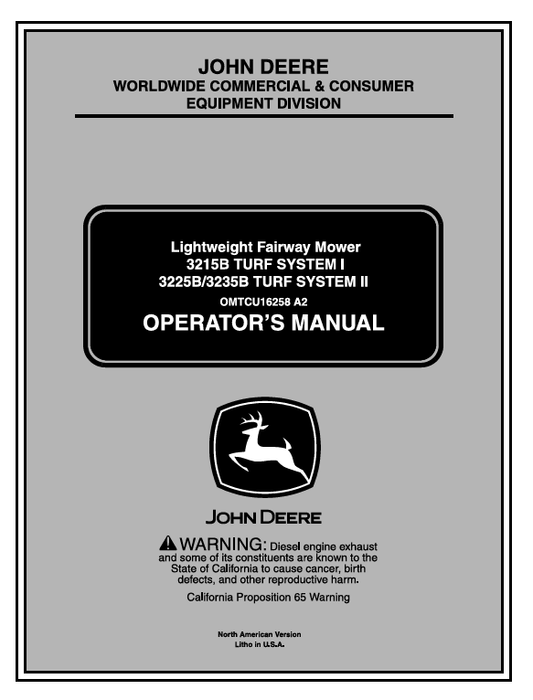 JOHN DEERE 3215B, 3225B 3235B TURF SYSTEM LIGHTWEIGHT FAIRWAY MOWER OPERATOR MANUAL OMTCU16258