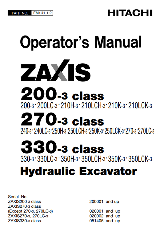 HITACHI ZAXIS 200-3 CLASS, 270-3 CLASS, 330-3 CLASS HYDRAULIC EXCAVATOR OPERATOR MANUAL EM1U112