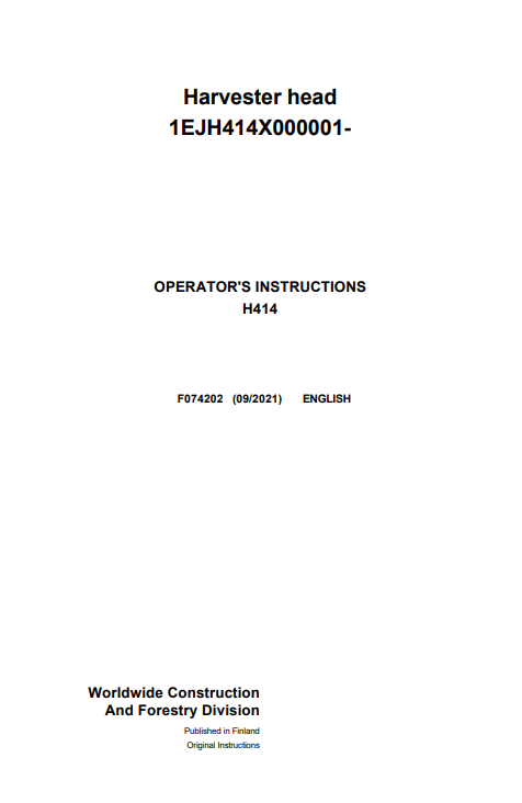 JOHN DEERE H414 HARVESTER HEAD OPERATOR INSTRUCTION MANUAL F074202
