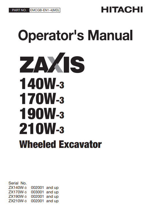 HITACHI ZAXIS 140W-3, 170W-3, 190W-3, 210W-3 WHEELED EXCAVATOR OPERATOR MANUAL EMCGBEN14MD