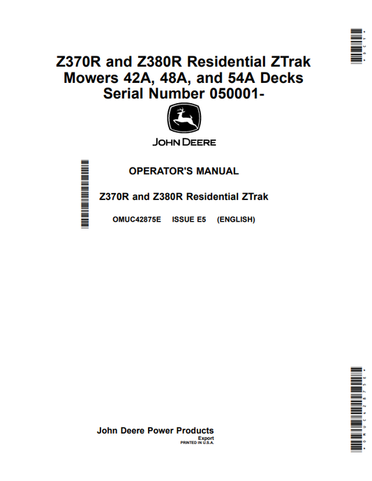 JOHN DEERE Z370R AND Z380R RESIDENTIAL ZTRAK MOWER 42A, 48A, AND 54A DECK OPERATOR MANUAL OMUC42875E