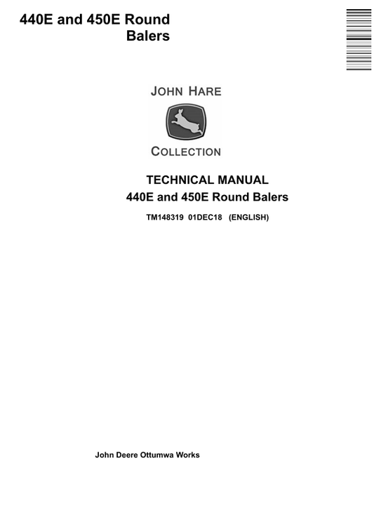 JOHN DEERE 440E, 450E ROUND BALER TECHNICAL MANUAL TM148319