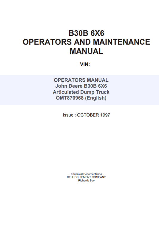 JOHN DEERE B30B 6X6 ARTICULATED DUMP TRUCK OPERATOR MANUAL OMT870968