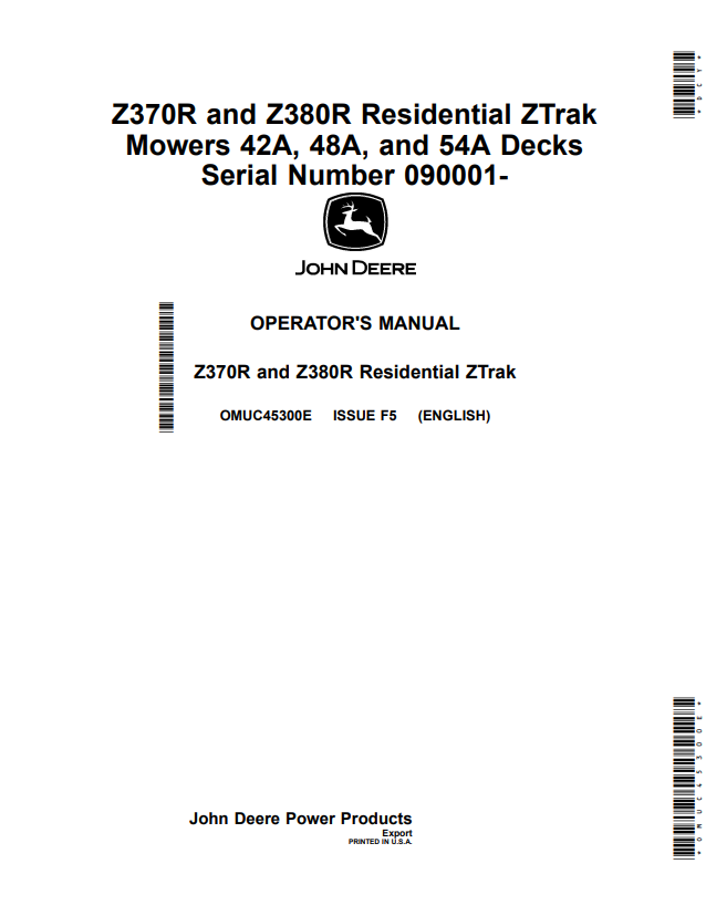 JOHN DEERE Z370R AND Z380R RESIDENTIAL ZTRAK MOWER 42A, 48A, AND 54A DECK OPERATOR MANUAL OMUC45300E
