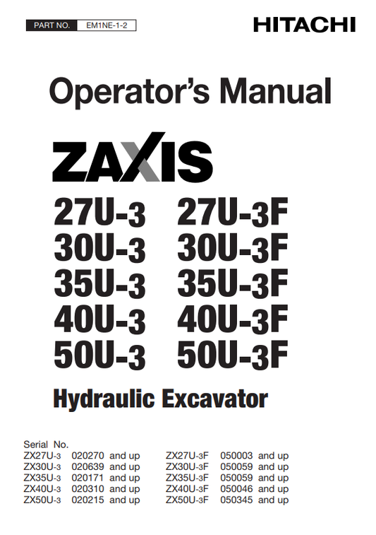 HITACHI ZAXIS 27U-3, 30U-3, 35U-3, 40U-3, 50U-3 HYDRAULIC EXCAVATOR OPERATOR MANUAL EM1NE12
