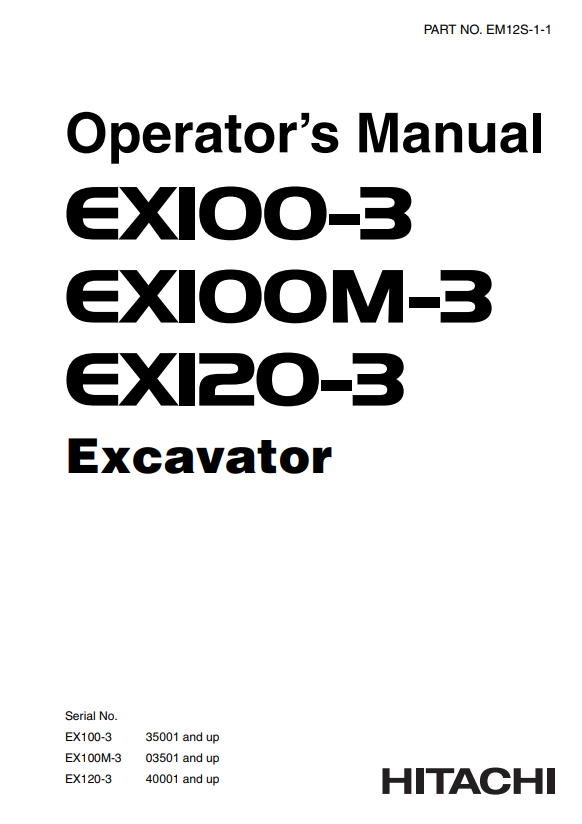 HITACHI EX100-3, EX100M-3, EX120-3 EXCAVATOR OPERATOR MANUAL EM12S111