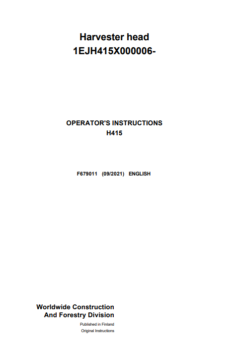 JOHN DEERE H415 HARVESTER HEAD OPERATOR INSTRUCTION MANUAL F679011