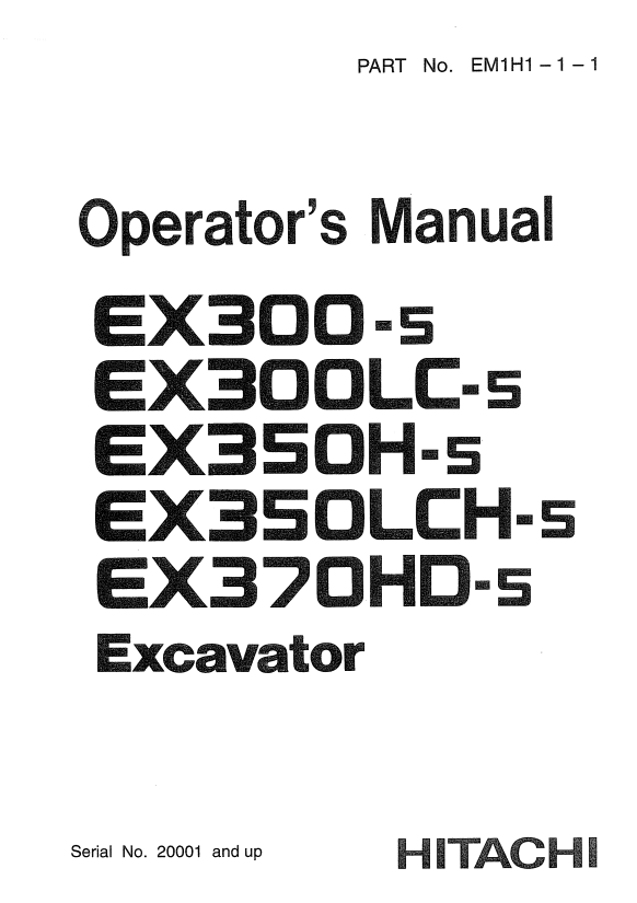 HITACHI EX300-5, EX350LC-5, EX350H-5, EX350LCH-5, EX370HD-5 EXCAVATOR OPERATOR MANUAL EM1H111
