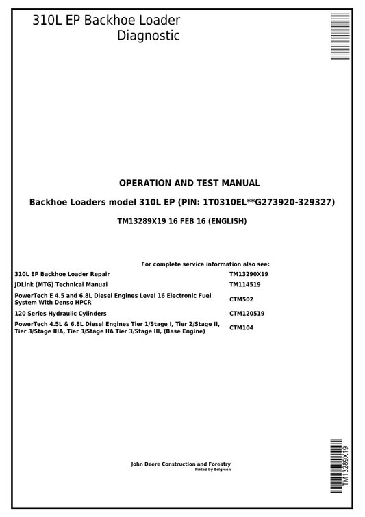 JOHN DEERE 310L EP BACKHOE LOADER DIAGNOSTIC OPERATION AND TEST MANUAL TM13289X19