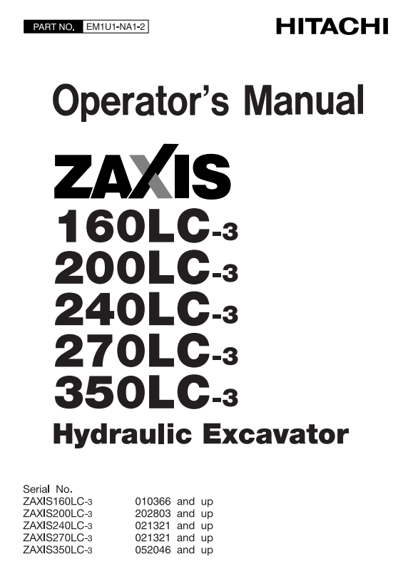 HITACHI ZAXIS 160LC-3, 200LC-3, 240LC-3, 270LC-3, 350LC-3 HYDRAULIC EXCAVATOR OPERATOR MANUAL EM1U1NA12