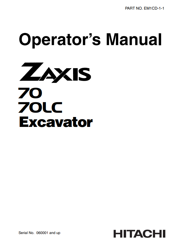 HITACHI ZAXIS 70, 70LC EXCAVATOR OPERATOR MANUAL EM1CD11