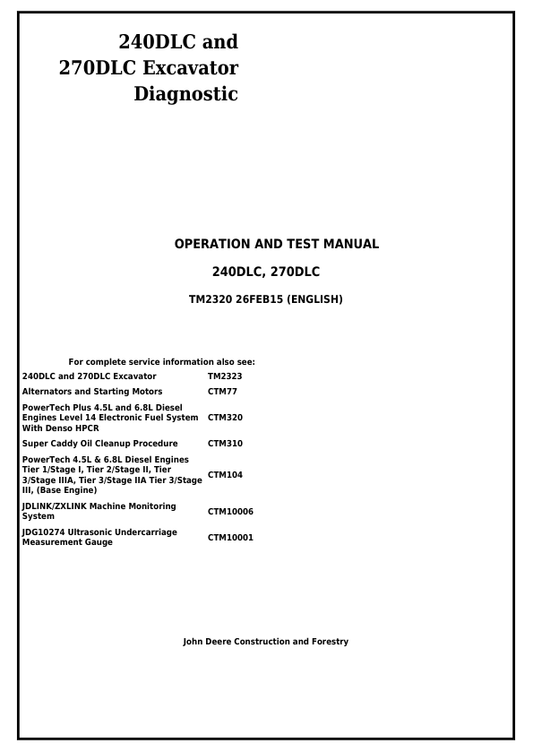 JOHN DEERE 240DLC AND 270DLC EXCAVATOR DIAGNOSTIC OPERATION AND TEST MANUAL TM2320