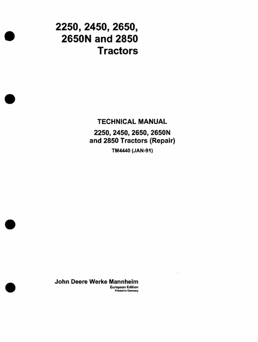 JOHN DEERE 2250, 2450, 2650, 2650N AND 2850 TRACTOR SERVICE REPAIR TECHNICAL MANUAL TM4440