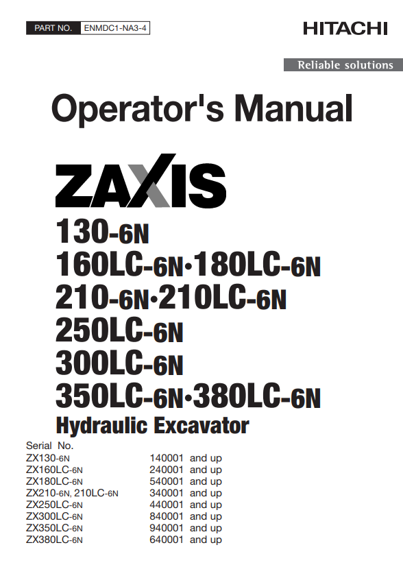 HITACHI ZAXIS 130-6N, 160LC-6N, 180LC-6N, 210-6N, 210LC-6N, 250LC-6N, 300LC-6N, 350LC-6N, 380LC-6N HYDRAULIC EXCAVATOR OPERATOR MANUAL ENMDC1NA34