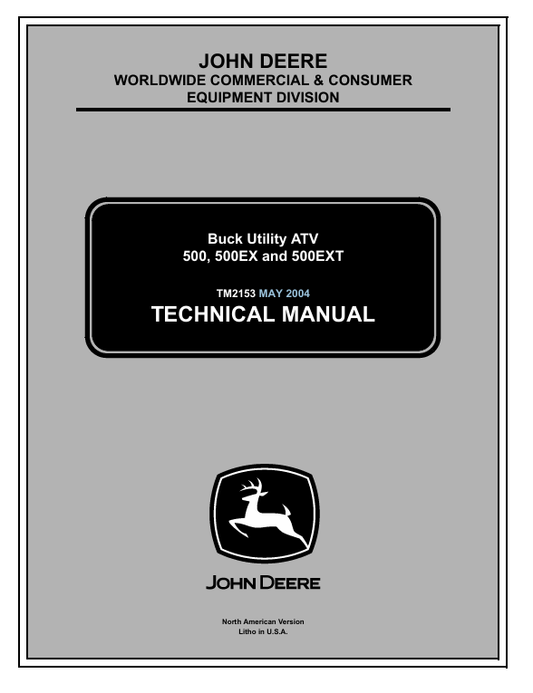 JOHN DEERE 500, 500EX, 500EXT BUCK UTILITY ATV TECHNICAL MANUAL TM2153