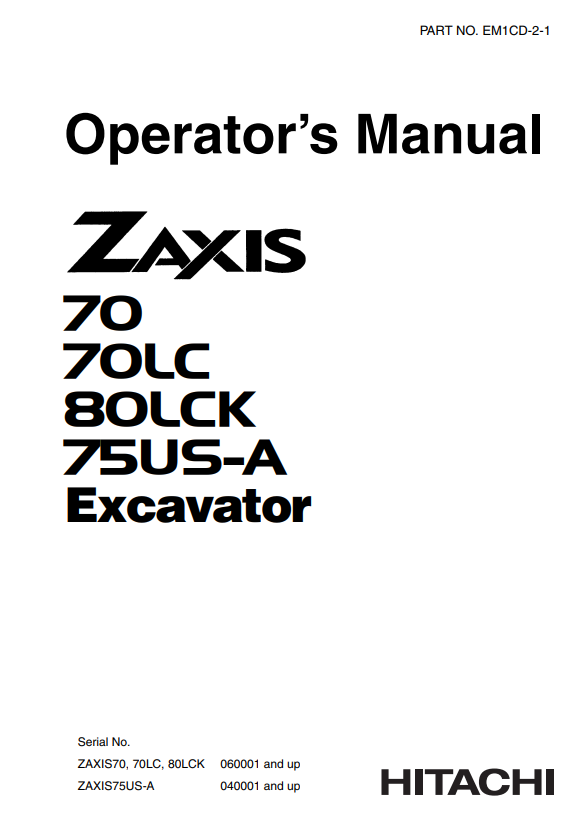 HITACHI ZAXIS 70, 70LC, 80LCK, 75US-A EXCAVATOR OPERATOR MANUAL EM1CD21