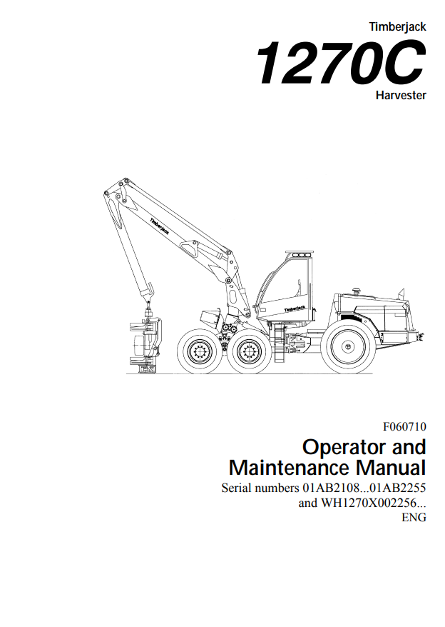 JOHN DEERE TIMBERJACK 1270C HARVESTER OPERATOR AND MAINTENANCE MANUAL F060710