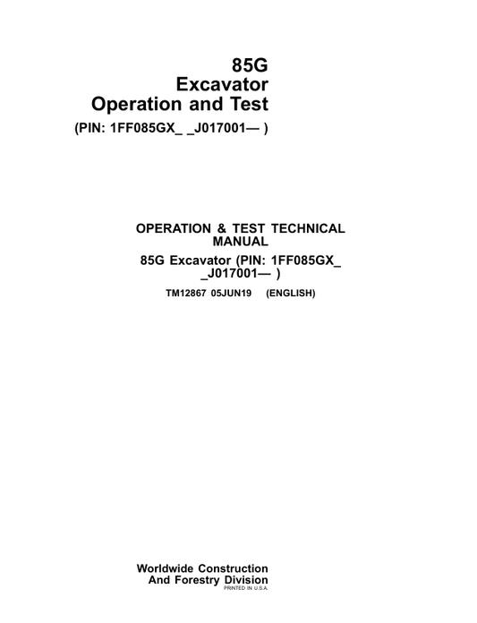 JOHN DEERE 85G FT4 EXCAVATOR OPERATION AND TEST TECHNICAL MANUAL TM12867