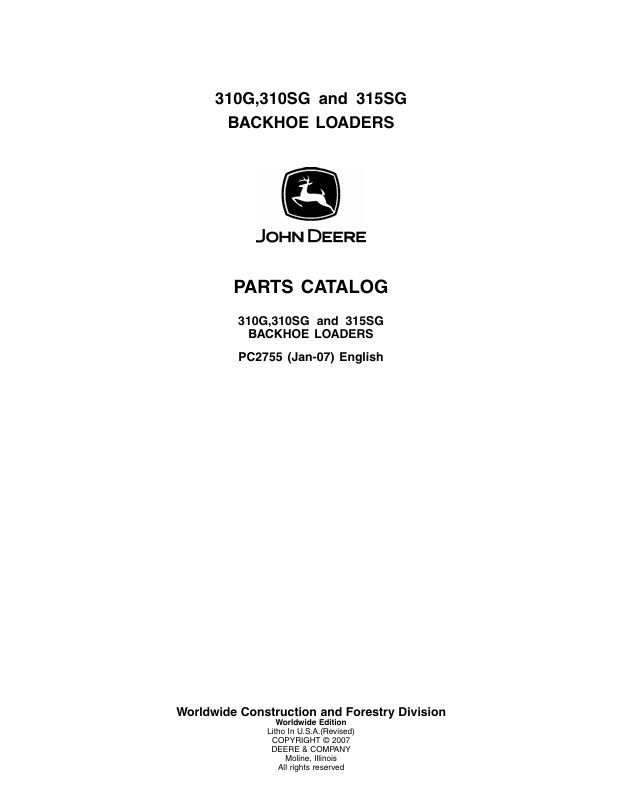 JOHN DEERE 310G,310SG AND 315SG BACKHOE LOADER PARTS CATALOG MANUAL PC2755