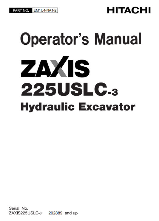 HITACHI ZAXIS 225USLC-3 HYDRAULIC EXCAVATOR OPERATOR MANUAL EM1U4NA12