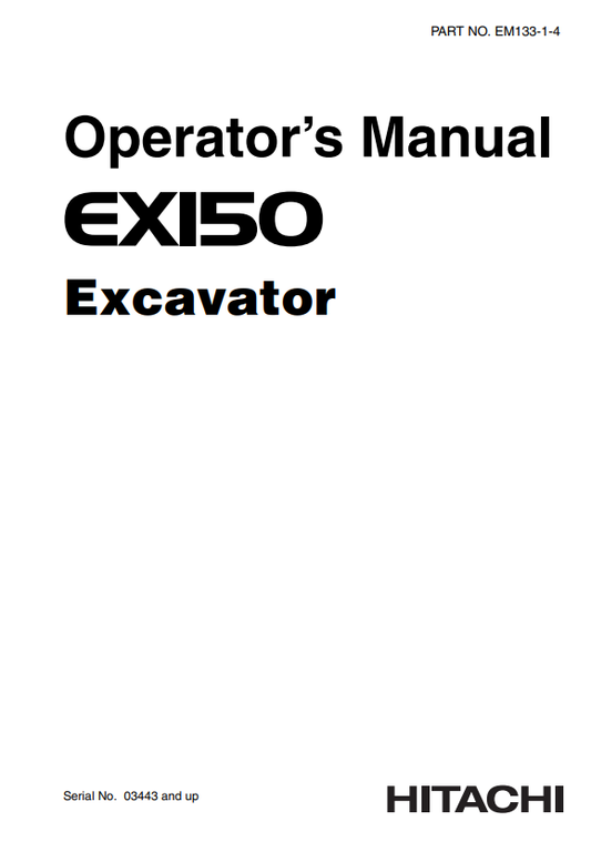 HITACHI EX150 EXCAVATOR OPERATOR MANUAL EM13314