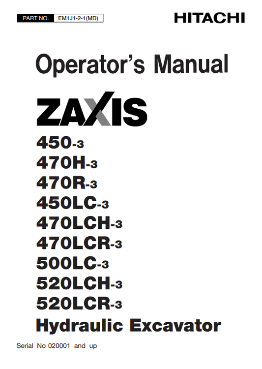 HITACHI ZAXIS 450-3, 470H-3, 470R-3, 450LC-3, 470LCH-3, 47LCR-3, 500LC-3, 520LCH-3, 520LCR-3 HYDRAULIC EXCAVATOR OPERATOR MANUAL EM1J121MD