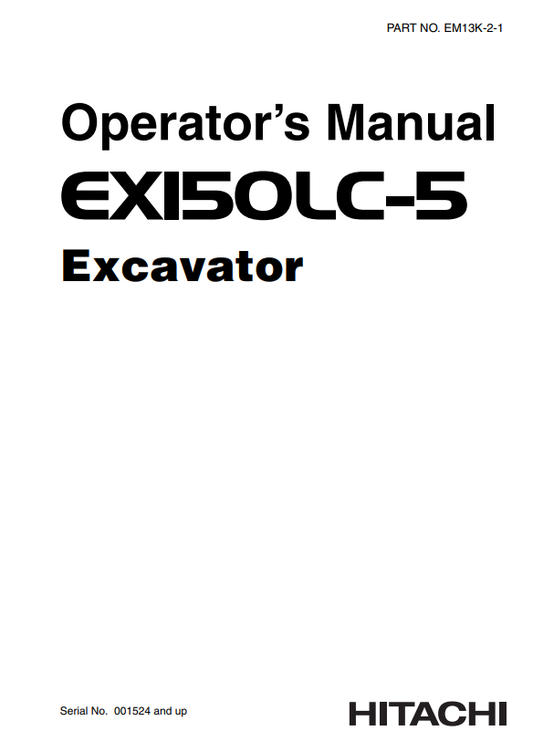 HITACHI EX150LC-5 EXCAVATOR OPERATOR MANUAL EM13K21