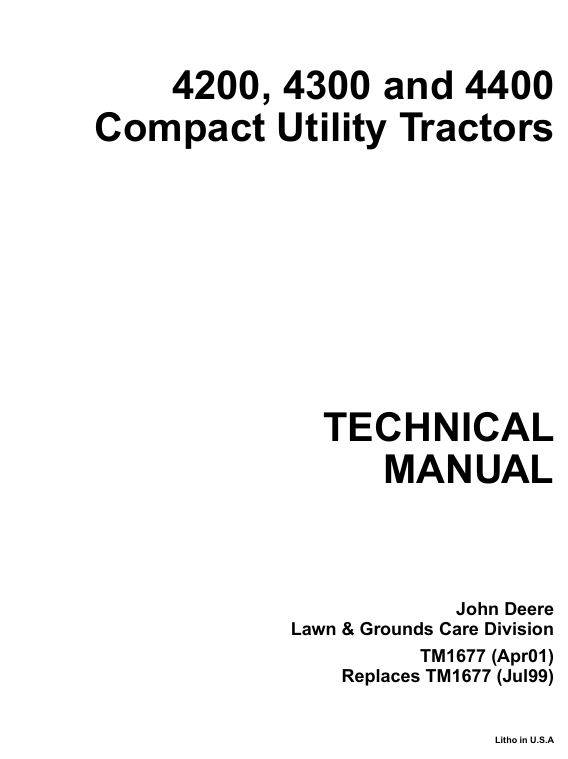 JOHN DEERE 4200, 4300, 4400 COMPACT UTILITY TRACTOR TECHNICAL MANUAL TM1677