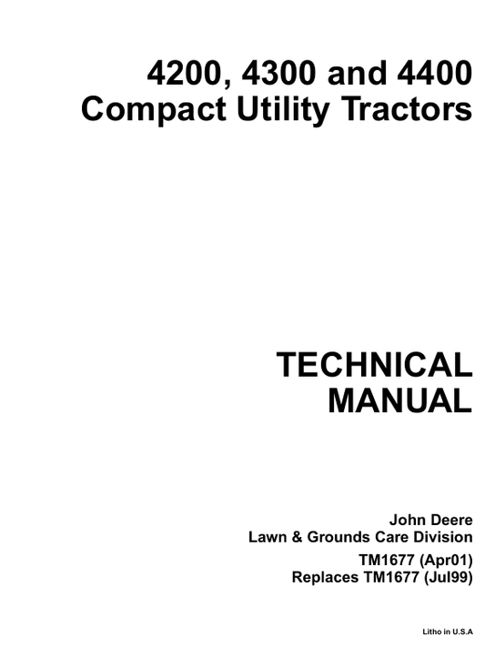 JOHN DEERE 4200, 4300, 4400 COMPACT UTILITY TRACTOR TECHNICAL MANUAL TM1677
