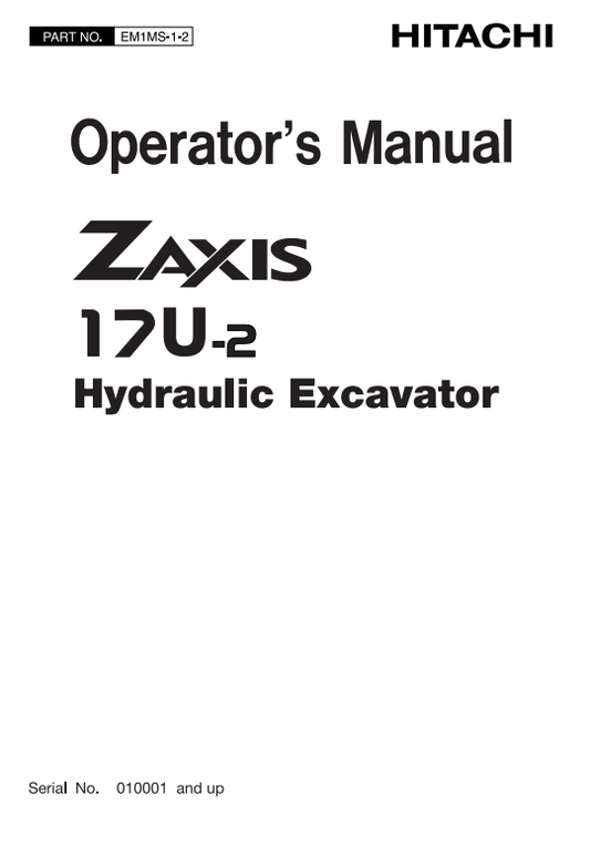 HITACHI ZAXIS 17U - 2 HYDRAULIC EXCAVATOR OPERATOR MANUAL EM1MS12
