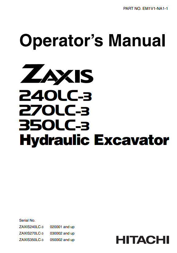 HITACHI ZAXIS 240LC-3, 270LC-3, 350LC-3 HYDRAULIC EXCAVATOR OPERATOR MANUAL EM1V1NA11